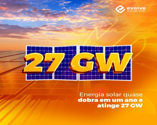 Energia solar quase dobra em um ano e atinge 27 GW